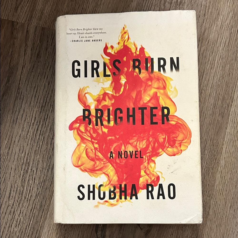 Girls Burn Brighter Novel by Shobha Rao